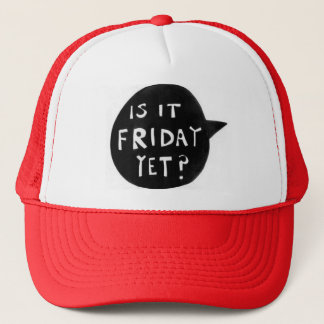 Is it Friday yet - Cap Truckerkappe