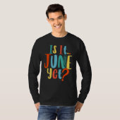 Is It June Yet Teacher Student School Back To Scho T-Shirt (Vorne ganz)