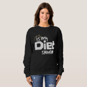 Is My Diet Showing Sweatshirt (Vorne ganz)