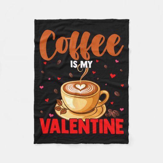 Is My Valentine Coffee Lover Happy Valentines Day Fleecedecke (Vorderseite)