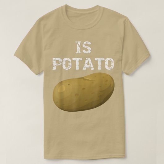 Is Potato - As Seen On Late Night Television 504 T-Shirt (Design vorne)