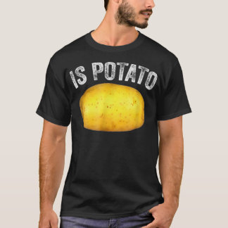 Is Potato In Television As Seen On Late NightIs Po T-Shirt