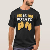 IS POTATO T-Shirt (Vorderseite)