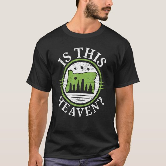 Is This Heaven Oregon USA State America Travel Ore T-Shirt (Vorderseite)
