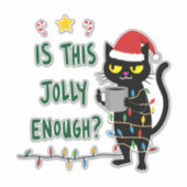 Is This Jolly Enough Black Cat Merry Christmas Tre Aufkleber (Vorderseite)