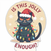 Is This Jolly Enough Funny Black Cat Christmas Tre Aufkleber (Vorderseite)