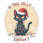 Is This Jolly Enough Funny Black Cat Christmas Tre Aufkleber (Vorderseite)