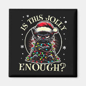 Is This Jolly Enough Funny Cat Christmas Meme  Magnet (Vorne)