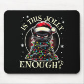 Is This Jolly Enough Funny Cat Christmas Meme Mousepad (Vorne)