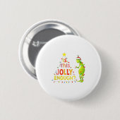 Is This Jolly Enough Green Funny Merry Christmas T Button (Vorne & Hinten)