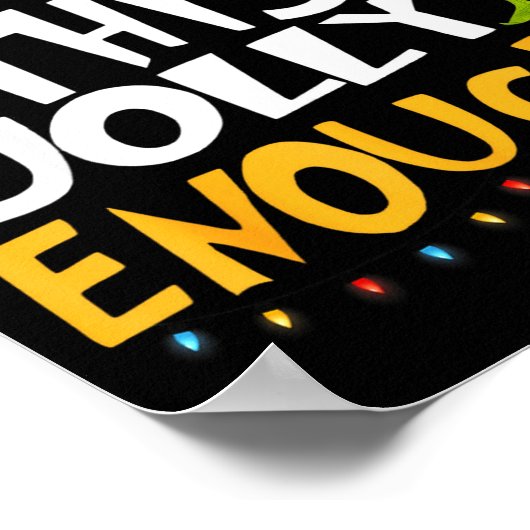 Is This Jolly Enough Green Merry Christmas Tree Li Poster (Ecke)