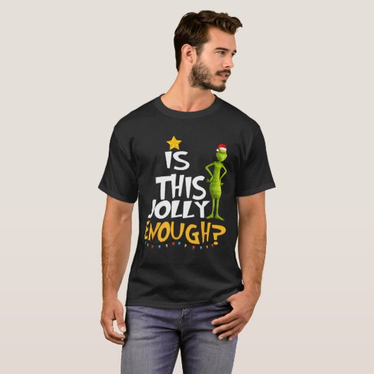 Is This Jolly Enough Green Merry Christmas Tree Li T-Shirt (Vorne ganz)