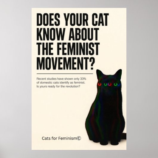 Is Your Cat Ready for the Feminist Movement? Poster (Vorne)