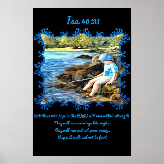 Isa 40:31 Baby Junge Angeln im Fluss. Poster (Vorne)