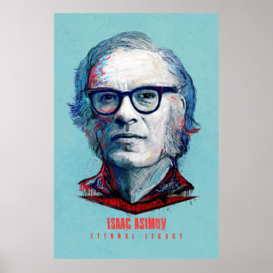 Isaac Asimov Eternal Legacy Poster
