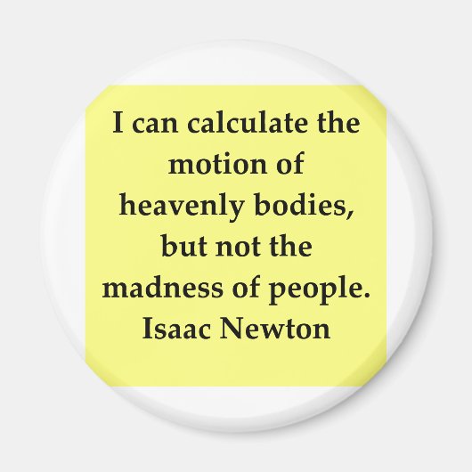 Isaac Newton Zitat Magnet (Vorne)