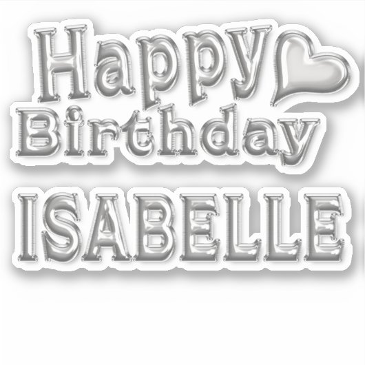 Isabelle Happy Birthday silver Aufkleber Sticker (Vorderseite)