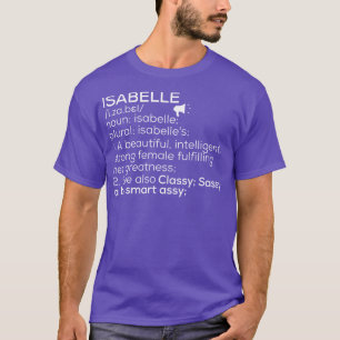 Isabelle Name Isabelle Definition Isabelle Female T-Shirt