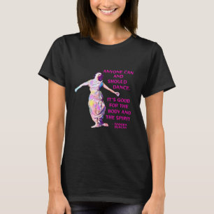 Isadora Duncan - jeder kann und sollte tanzen T-Shirt