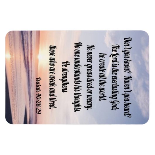 Isaiah 40:28-29 magnet (Horizontal)