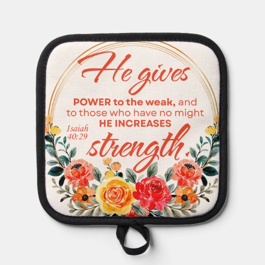 Isaiah 40:29 Er gibt Power eine Schrift der Roten Topflappen (Vorderseite)