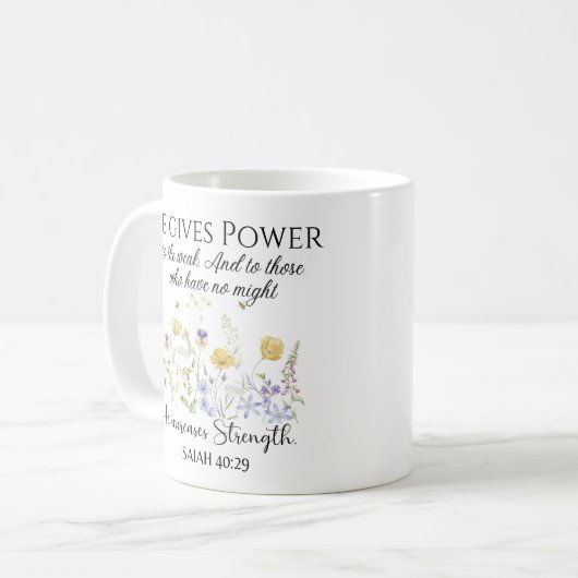 Isaiah 40:29 Er gibt Power Wildblumen Schrift Kaffeetasse (Vorderseite Links)