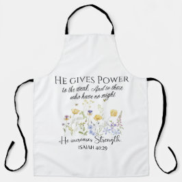 Isaiah 40:29 Er gibt Power Wildblumen Schrift Schürze