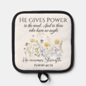 Isaiah 40:29 Er gibt Power Wildblumen Schrift Topflappen (Vorderseite)