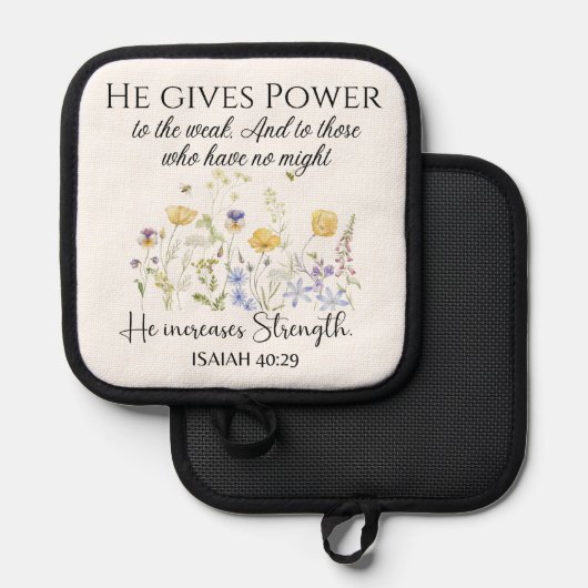 Isaiah 40:29 Er gibt Power Wildblumen Schrift Topflappen (Vorderseite/Rückseite)
