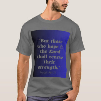 ISAIAH 40:31 000555 T-Shirt