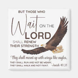 Isaiah 40:31 Die auf die Lord Scripture warten Magnet