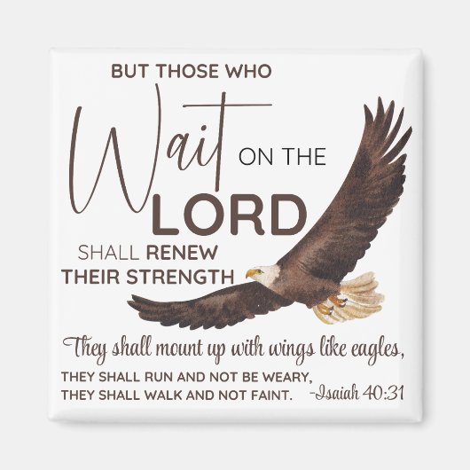 Isaiah 40:31 Die auf die Lord Scripture warten Magnet (Vorne)