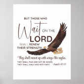 Isaiah 40:31 Die auf die Lord Scripture warten Poster (Vorne)