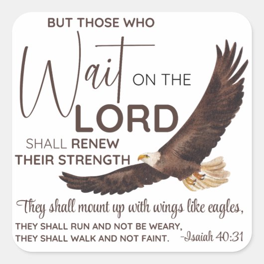 Isaiah 40:31 Die auf die Lord Scripture warten Quadratischer Aufkleber (Vorderseite)