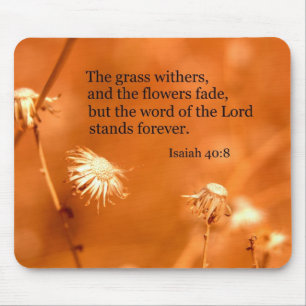 Isaiah 40:8 Der Rasen im Inneren und die Blume ver Mousepad