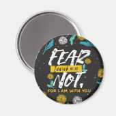 Isaiah 41:10 - Angst nicht Inspiration Bibel Verse Magnet (Vorderseite/Rückseite)