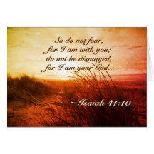 Isaiah 41:10 Bibel Fürchte nicht, dass ich bei dir