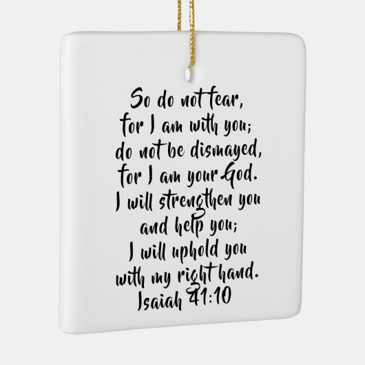 Isaiah 41:10 Custom Bible Verse Scripture Keramikornament (Rechts)