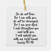 Isaiah 41:10 Custom Bible Verse Scripture Keramikornament (Vorderseite)