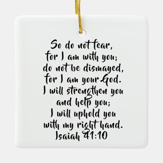 Isaiah 41:10 Custom Bible Verse Scripture Keramikornament (Vorderseite)