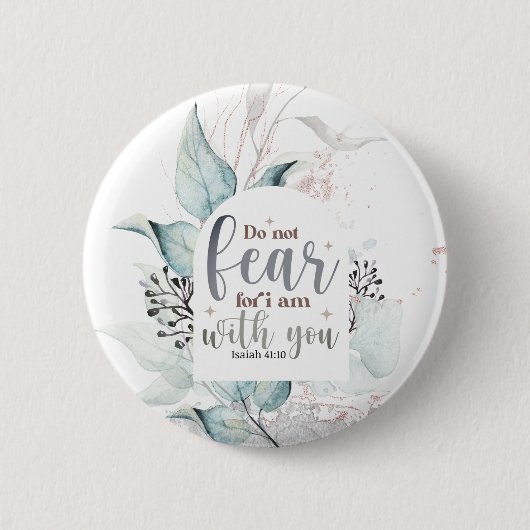 Isaiah 41:10 Fürchte nicht, dass ich bei dir bin B Button (Vorderseite)