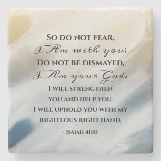 Isaiah 41:10 Fürchte nicht, dass ich bei dir bin B Steinuntersetzer (Vorderseite)