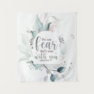 Isaiah 41:10 Fürchte nicht, dass ich bei dir bin B Wandteppich