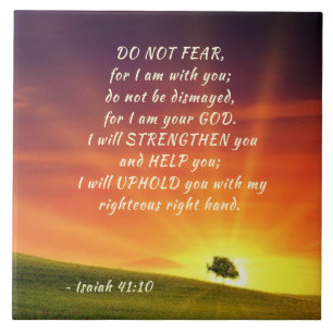Isaiah 41:10 Fürchte nicht, dass ich bei dir bin Fliese