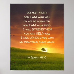 Isaiah 41:10 Fürchte nicht, dass ich bei dir bin Poster