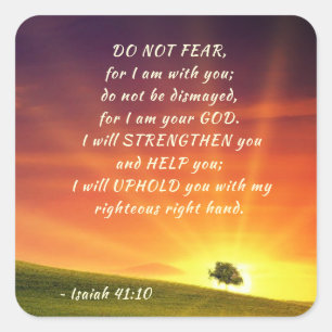 Isaiah 41:10 Fürchte nicht, dass ich bei dir bin Quadratischer Aufkleber