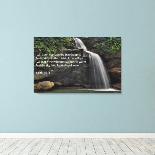 Isaiah 41:18 Wasserfall Leinwanddruck (Insitu (Holzboden))