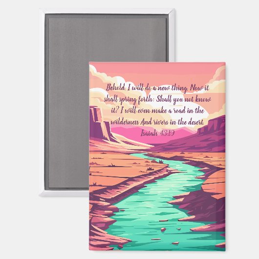 Isaiah 43:19 Magnet River Desert  (Vorderseite/Rückseite)