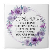 Isaiah 43:1 Fear not I have Redeemed you Floral Fliese (Vorderseite)