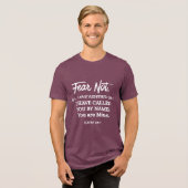 Isaiah 43:1 Fear not I have Redeemed you Tri-Blend Shirt (Vorderseite voll)